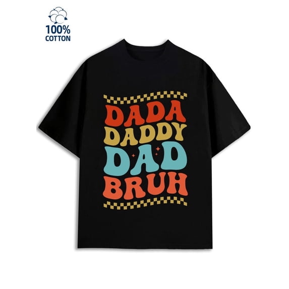 Greenink Daddy Bruh Tee men funny humor black Fashionable, printed, machine washable funny humor vintage Vintage Unisex Shirt Graphic Tee tshirts Fashion Unisex Shirt Short Sleeve tshirts