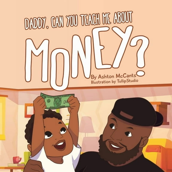 Daddy, Can You Teach Me About Money? (Paperback)