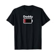 thumbnail image 1 of Daddy Dad Low Battery Tee - Low Power - Mom & Sons Geek Tee Crew Neck Black T-Shirt, 1 of 5