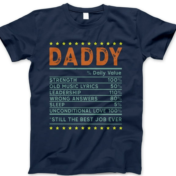 Daddy Daily Value T-Shirt – Funny Nutrition Label Graphic Tee for Dad, Best Job Ever Father’s Day Gift, Cute Dad Joke Shirt, Fatherhood Humor Apparel, Cool Casual T-Shirt for Men