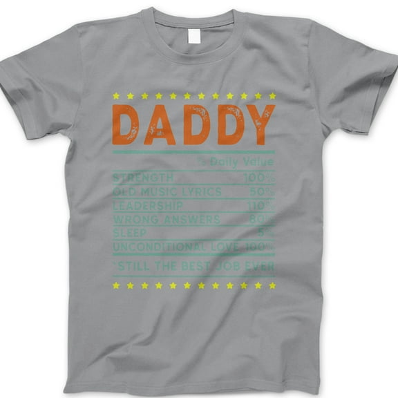 Daddy Daily Value T-Shirt – Funny Nutrition Label Graphic Tee for Dad, Best Job Ever Father’s Day Gift, Cute Dad Joke Shirt, Fatherhood Humor Apparel, Cool Casual T-Shirt for Men