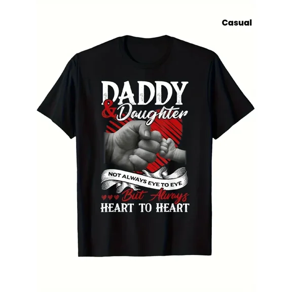 Daddy Daughter Heart to Heart Quote Graphic for Men 100% Cotton Casual Tee