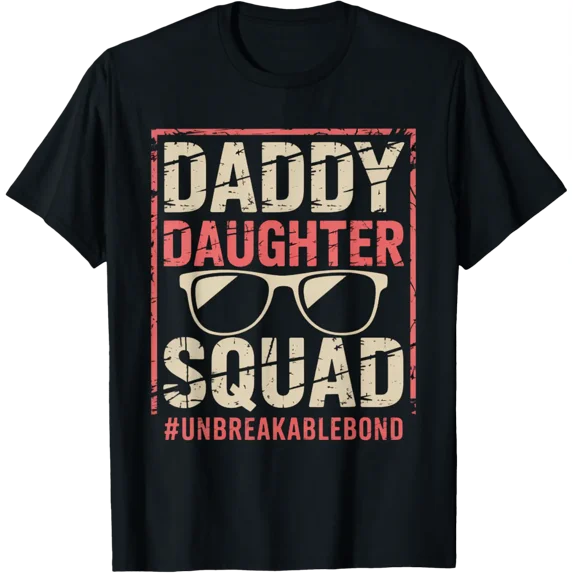 Daddy Daughter Squad Dad And Daughter T-Shirt