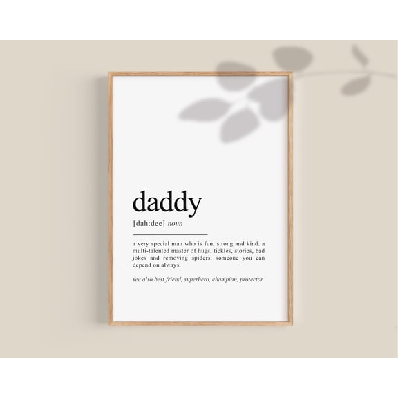 Daddy Definition Poster, Daddy Gifts, Daddy, New Daddy Gift, Daddy Poster, Father'S Day Gift Art Home Decor UNFRAMED Poster, Wall Art for Decor, Present, 8x12