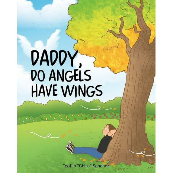 Daddy, Do Angels Have Wings, (Paperback)