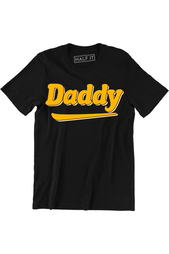 Daddy Fathers Day Birthday Gift Dad Papa Father Funny Graphic Men Tee Shirt