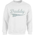 thumbnail image 1 of Daddy Gray Graphic Sweatshirt - Father's Day Men's Crewneck - Father's Party Sweater Gifts for Men, 1 of 2