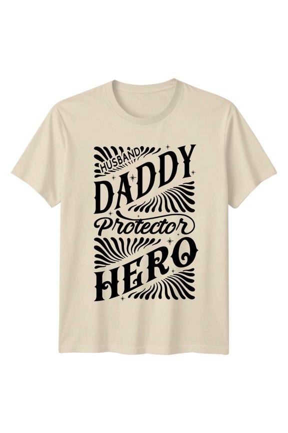 Daddy Husband Protector Hero T-Shirt For Dad All Size S-5XL