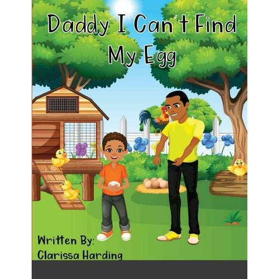 Daddy, I Can't Find My Egg, (Paperback)