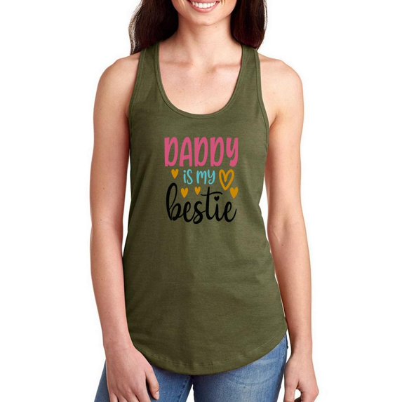 Daddy Is My Bestie Racerback Tank Women -Image by Shutterstock, Female Small