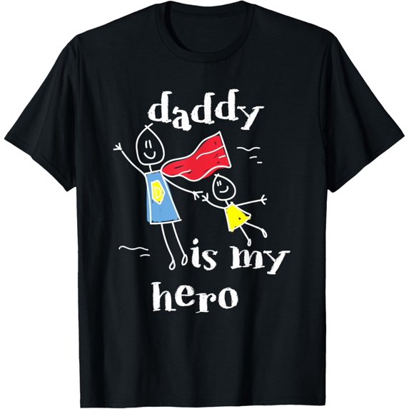 Daddy Is My Hero Super Dad Hand Drawing T-Shirt