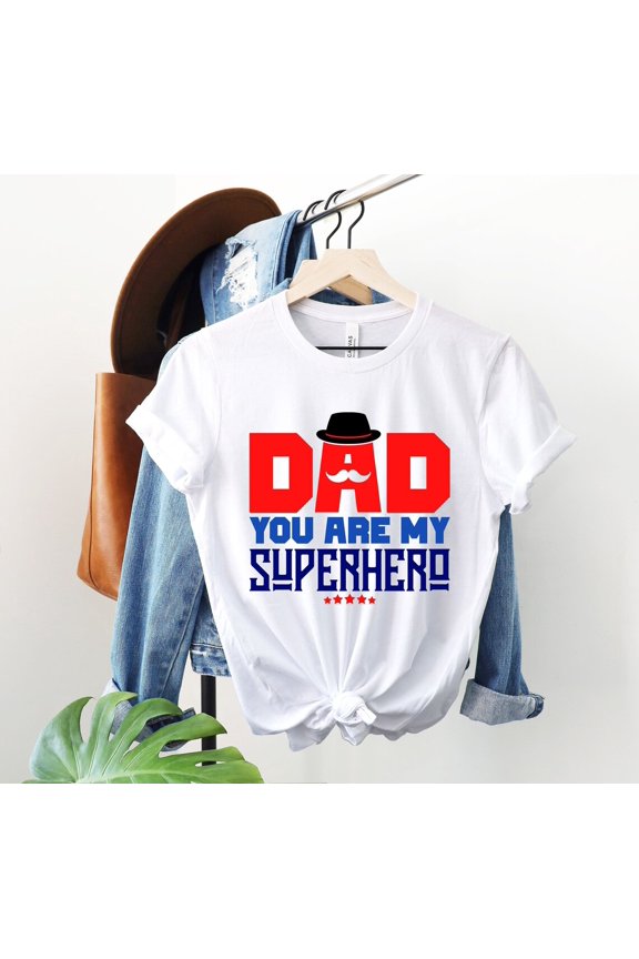 Daddy Is My Super Hero Shirt, Super Hero Dad T-Shirt, Father'S Day Shirt, My Dad Is A Superhero Tee, Father'S Day Tee Unisex Full Size S-5XL