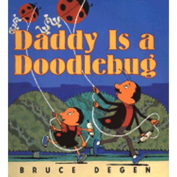 Pre-Owned Daddy Is a Doodlebug (Hardcover) 0060284153 9780060284152