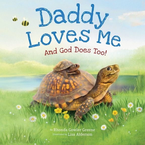Daddy Loves Me: and God Does Too! (Board Book)