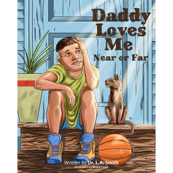 Daddy Loves Me Near or Far, (Paperback)