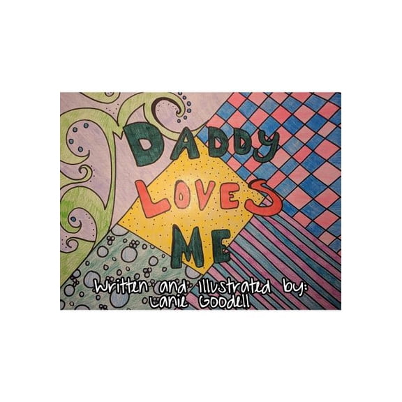 Daddy Loves Me, (Paperback)
