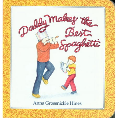 Daddy Makes the Best Spaghetti, (Paperback)