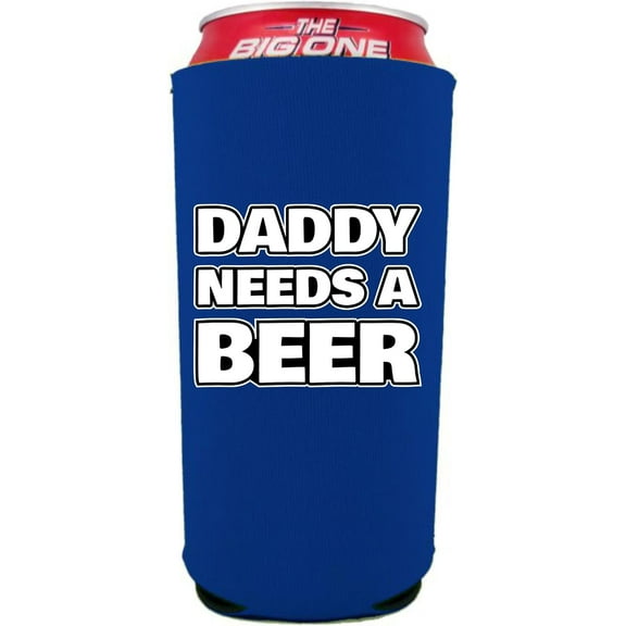 Daddy Needs A Beer 24/25oz Large Can Coolie (Royal Blue)