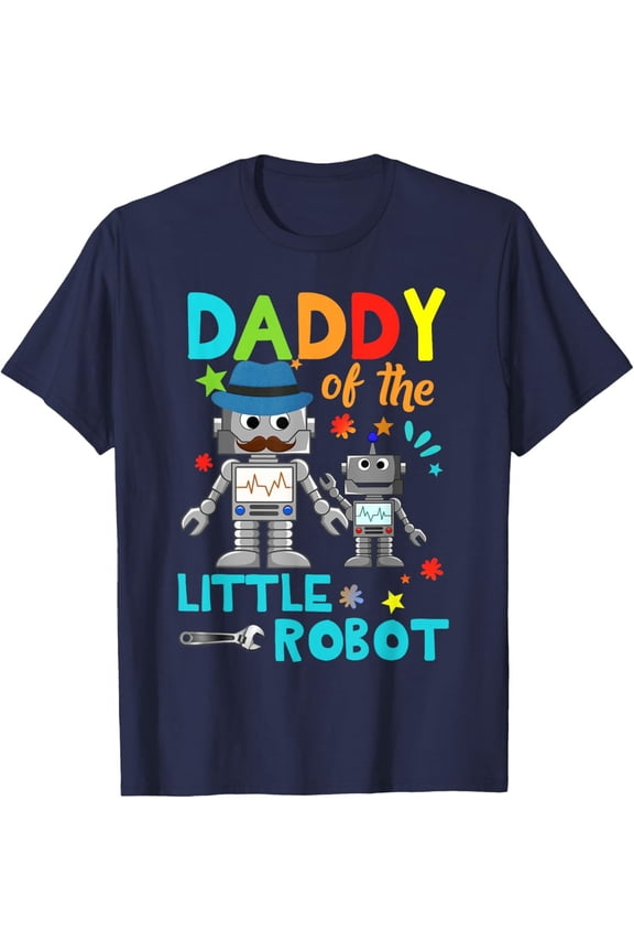 Daddy Of Little Robot Birthday Family Mechanical Engineering Outfits T-Shirt