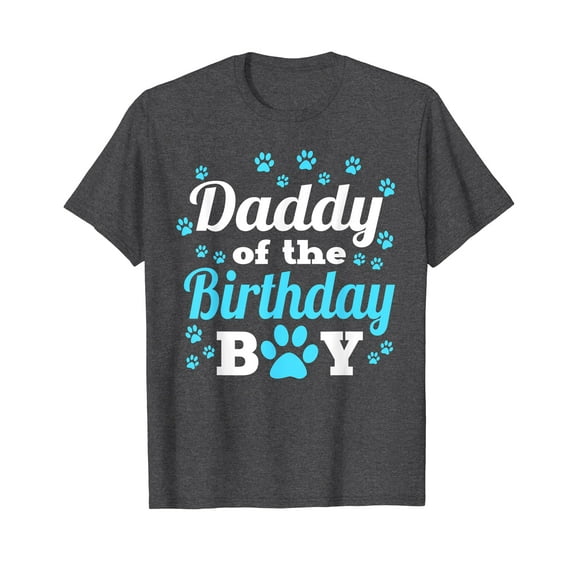 Daddy Of The Birthday Boy Dog Paw Bday Party Celebration Unisex T-Shirt Dog Paw Cute Shirts Tee
