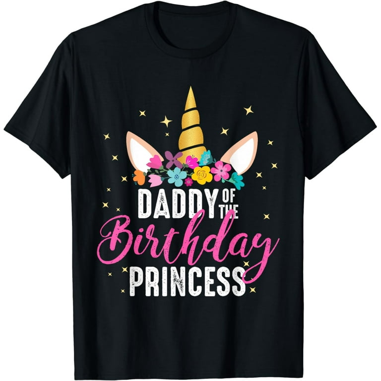 Daddy Of The Birthday Girl Father Gift Unicorn Birthday T-Shirt Daddy Of The Birthday Girl Father Gift Unicorn Birthday T-Shirt