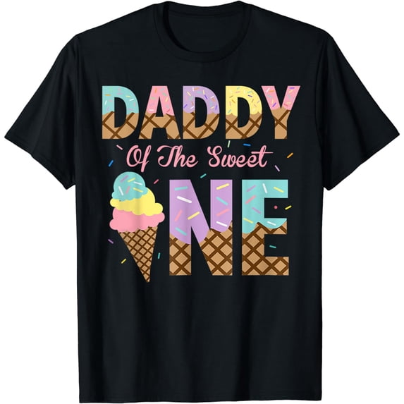 Daddy Of The Sweet One Ice Cream 1st First Birthday Family T-Shirt