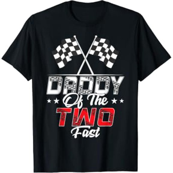 Daddy Of The Two Fast Second Birthday Racing Car Family T-Shirt