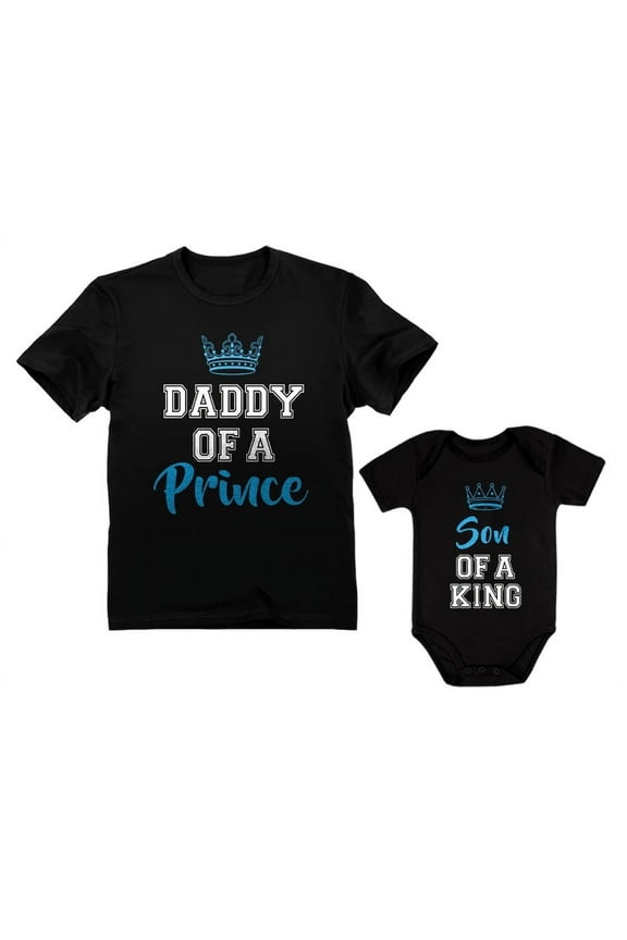 Daddy Of a Prince & Son Of a King Father & Baby Boy Matching Set Shirt Bodysuit Daddy Black X-Large / Son Black 18M (12-18M)