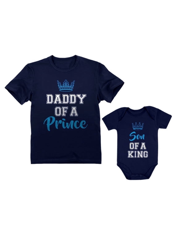 Daddy Of a Prince & Son Of a King Father & Baby Boy Matching Set Shirt Bodysuit Daddy Navy Large / Son Navy 12M (6-12M)