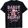 thumbnail image 1 of Daddy Of the Birthday Girl Pink CowGirl Western Rodeo T-Shirt Tops Tee, 1 of 4