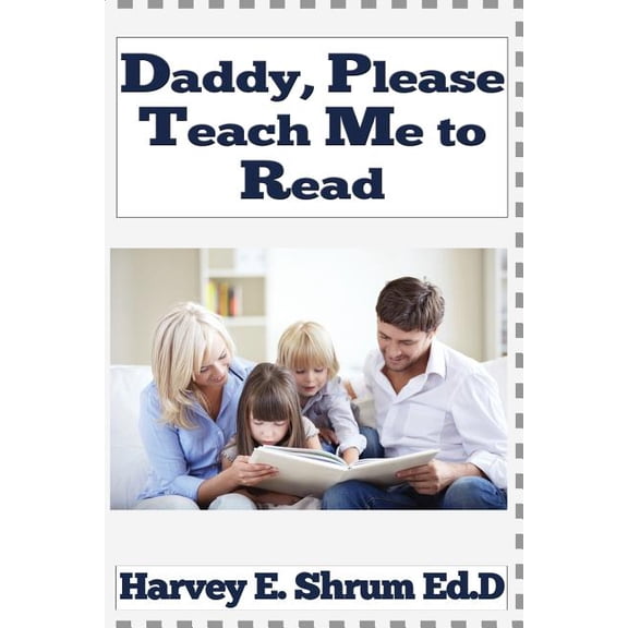 Daddy, Please Teach Me to Read