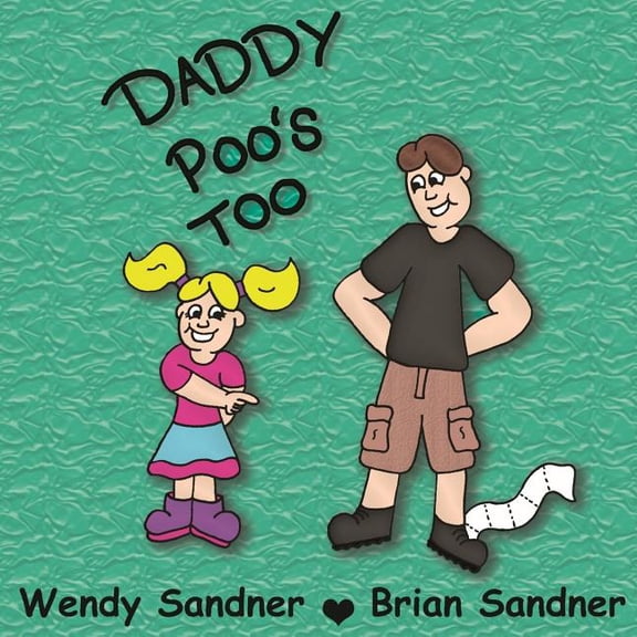 Daddy Poo's Too, (Paperback)