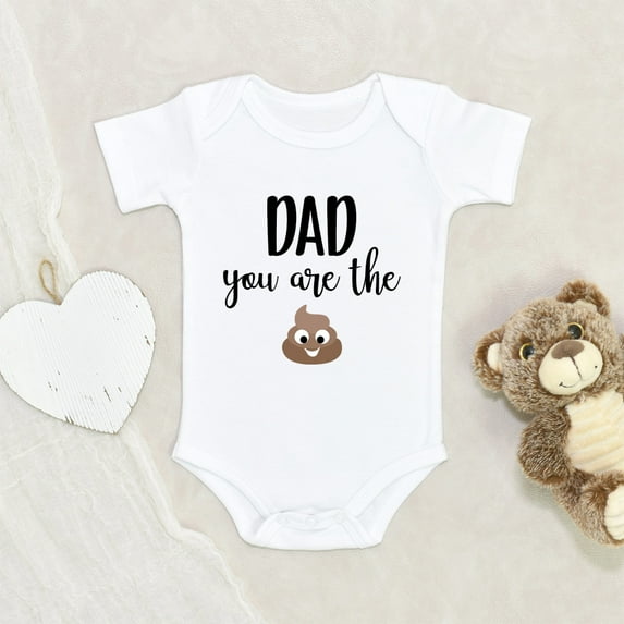 Daddy Poop Emojis Clothes - Funny Daddy Baby Clothes - Dad Your Are A Sh*t Clothes