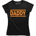 thumbnail image 1 of Daddy Quotes Funny Slogan Cool Women's T-Shirt, 1 of 4