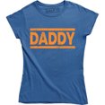 thumbnail image 1 of Daddy Quotes Funny Slogan Cool Women's T-Shirt, 1 of 4
