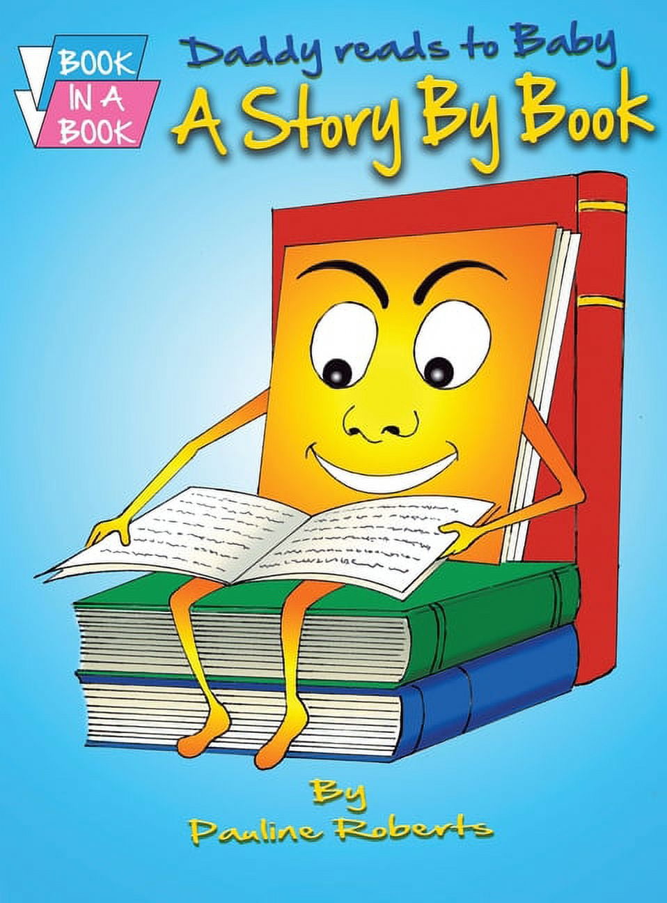 Daddy Reads to Baby: A Story By Book, (Hardcover)
