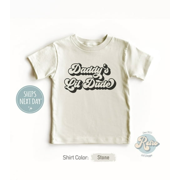 Daddy'S Lil Dude Toddler Shirt - Fathers Day Kids Tee - Boys Retro Stone Toddler Shirt - Father'S Day Gift, New Born, Baby Shower Gift, New Parents Gift