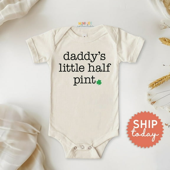 Daddy'S Little Half Pint Onesies, Newborn Saint Patrick Day Bodysuit, Minimalist Baby Clothes, Funny Baby Outfit, Cute Baby Onesie, BABY BODYSUIT LAT 4424