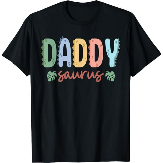 Daddy Saurus Dad Dinosaur Birthday Family Matching Unisex T-Shirt for Men Women Kids