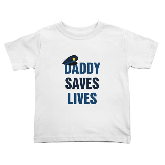 Daddy Saves Lives Police Officer Cop Dad Father Funny Toddler T-Shirts for Boys Girls (White, 2T)