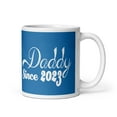 thumbnail image 1 of Daddy Since 2023 Fathers Day Coffee Tea Ceramic Mug Office Work Cup Gift 15 oz, 1 of 3
