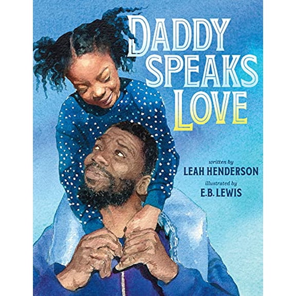 Pre-Owned Daddy Speaks Love (Hardcover) 0593354362 9780593354360