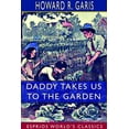 thumbnail image 1 of Daddy Takes Us to the Garden (Esprios Classics): Illustrated by Eva Dean (Paperback), 1 of 1