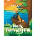 thumbnail image 1 of Daddy, That's A Big Fish, (Paperback), 1 of 1