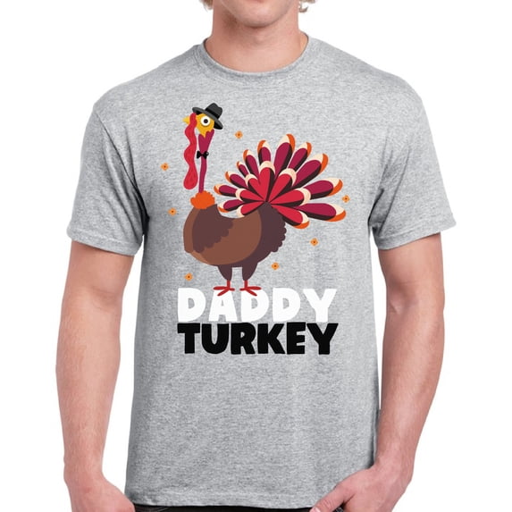 Daddy Turkey Men T-Shirt - Graphic Tee S M L XL 2XL 3XL 4XL 5XL - Funny Thanksgiving Tshirts for Men Happy Thanksgiving Gifts