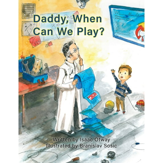 Daddy, When Can We Play? (Paperback)
