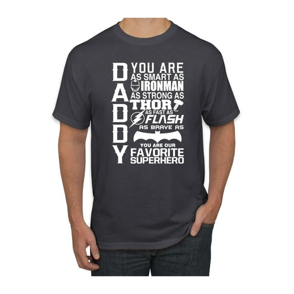 Daddy You Are Strong Smart Superhero Father's Day Gift Idea Mens Pop Culture Graphic T-Shirt