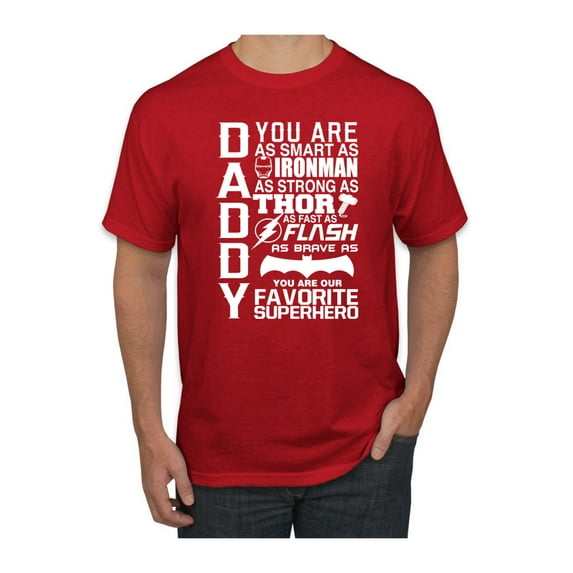 Daddy You Are Strong Smart Superhero Father's Day Gift Idea Mens Pop Culture Graphic T-Shirt