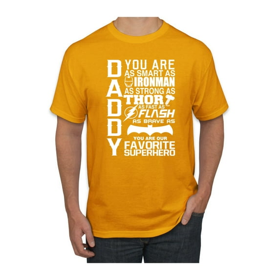 Daddy You Are Strong Smart Superhero Father's Day Gift Idea Mens Pop Culture Graphic T-Shirt