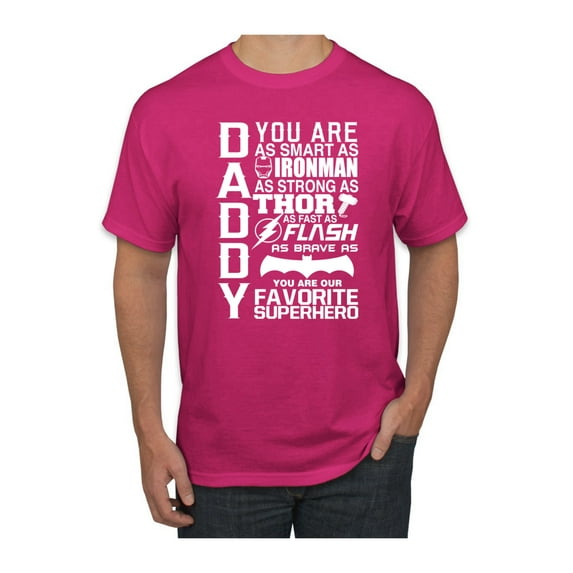 Daddy You Are Strong Smart Superhero Father's Day Gift Idea Mens Pop Culture Graphic T-Shirt